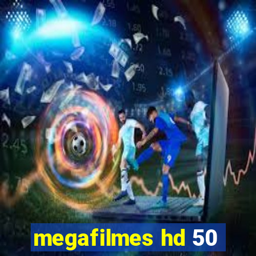 megafilmes hd 50